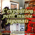 L'exposition petit mussee japonais